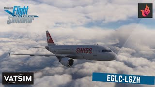 Microsoft Flight Simulator 2020  London City EGLC  LSZH Zurich  Fenix A319  Vatsim [upl. by Nosahc]