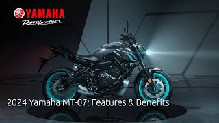 2024 Yamaha MT07 Features amp Benefits [upl. by Amis994]