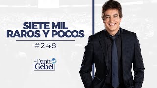 Dante Gebel 248  Siete mil raros y pocos [upl. by Ahsaeym17]