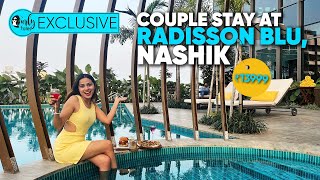 Couple Stay At Radisson BLU Hotel amp SPA Nashik At ₹13999 With 2 Meals amp Experiences  Curly Tales [upl. by Worlock]