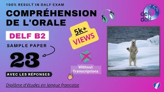 DELF B2  Compréhension de lorale No 23  Listening Practice Test Online  French N You [upl. by Collar]