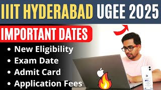 IIIT Hyderabad UGEE 2025 Registration Date Application Form Exam Date Eligibility amp FeesGyanRoof [upl. by Elder342]