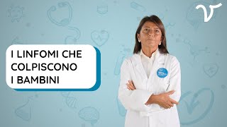 I linfomi di Hodgkin e non Hodgkin nei bambini e negli adolescenti sintomi diagnosi cura [upl. by Yerdua]