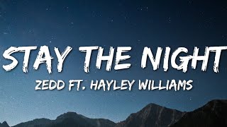 Zedd  Stay The Night Lyrics ft Hayley Williams [upl. by Wildon588]