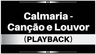 Calmaria  Canção e Louvor Playback Legendado [upl. by Morehouse540]