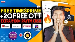 Free Timesprime Subscription 20 Free Ott Subscription amp Also ₹100 Cashback  YouTube Ads Free Subs [upl. by Roybn64]