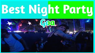 क्या आप गोवा की बेस्ट नाईट पार्टी देखना चाहते है  Goa  Best Night Party in Goa  Hilltop Goa [upl. by Truscott]