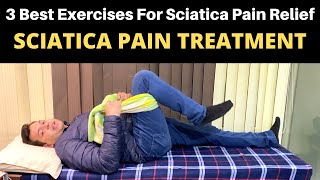 Treatment for sciatica pain 3 exercises for sciatica pain relief SCIATICA Physiotherapy Treatment [upl. by Ilek]