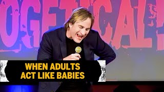 When Adults Act Like Babies  Brad Stine [upl. by Winnah892]