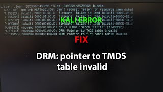 KALI FIX DRM pointer to TMDS table invalid [upl. by Tnilk]