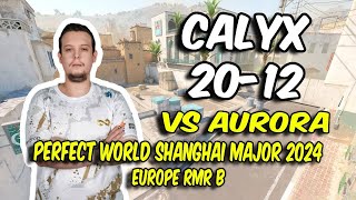 Eternal Fire Calyx 2012 vs Aurora Dust2 Perfect World Shanghai Major 2024 Europe RMR  CS2 POV [upl. by Nareik]