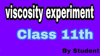 viscosity experiment class 11 [upl. by Anaiq]