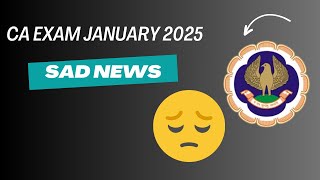 CA Exam January 2025 Exam Postponed or Not New Exam Date January 2025  Facts Check [upl. by Naget116]