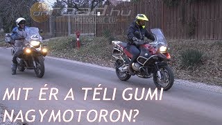 Téli gumi nagymotorra Kipróbáltuk mit tud valójában  Onroadhu [upl. by Coraline518]