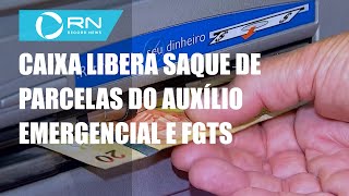 Caixa libera saque de parcelas do auxílio emergencial e FGTS [upl. by Devlin406]