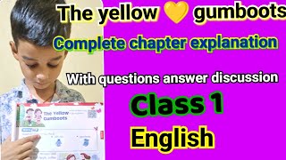 the yellow gumboots chapter explanation english class 1the yellow gumboots class 1 question answer [upl. by Nnylirehs]