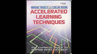 Accelerated Learning Techniques  Your Mind To Learn [upl. by Furlong]