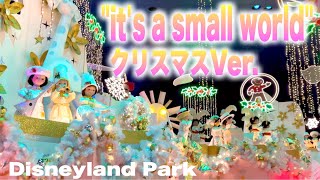 【DLR】クリスマス限定『quotits a small worldquot Holiday』Disneyland Park2023 [upl. by Shelbi]