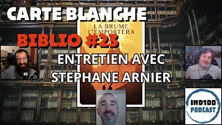 Carte Blanche Biblio 23  Stéphane Arnier [upl. by Alatea401]