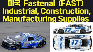 미국 Fastenal FAST Industrial Construction Manufacturing Supplies [upl. by Uchida127]