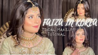 FAIZA IN KOREA BRIDAL MAKEUP TUTORIAL SoftLook pakistanibridal stepbysteptutorial faizainkorea [upl. by Macmillan]