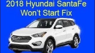 Hyundai Santa Fe Won’t Start FIX [upl. by Sherl]