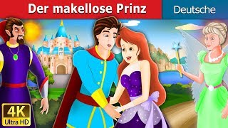 Der makellose Prinz  Flawless Prince in German GermanFairyTales [upl. by Anum135]