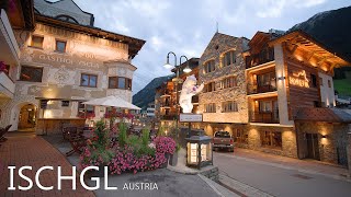 ISCHGL AUSTRIA 🇦🇹  A Beautiful Evening Walk Between The Finest Wealthy Ski Resorts In Tyrol 8K [upl. by Senior399]