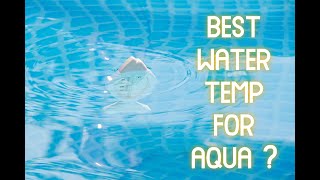 BEST WATER TEMPERATURE FOR WATER EXERCISES TIPS FROM AN EXPERIENCED AQUA AEROBIC INSTRUCTOR [upl. by Yenattirb]