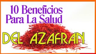 10 Beneficios Para La Salud Del Azafran [upl. by Anierdna694]