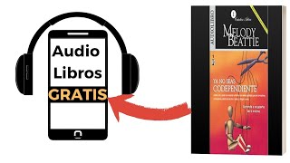 Ya No Seas Codependiente 🎧audiolibro de Melody Beattie [upl. by Oiretule]