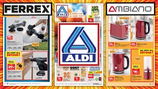 Catalogue ALDI FRANCE du 11 au 17 juillet 2023 🔴 BRICOLAGE 🔵 CUISINE 🟡 VACANCES DÉTÉ [upl. by Keating]