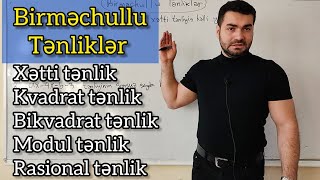 🔥 Birməchullu tənliklər  Xətti  kvadrat  bikvadrat  modul  rasional tənliklər  Asan İzah dim [upl. by Edan]