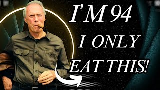 What Clint Eastwood Eats To Stay YOUNG At 94 [upl. by Ziegler352]