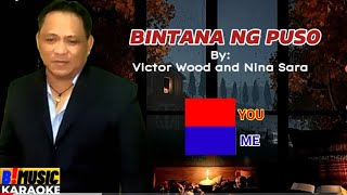 BINTANA NG PUSO  Victor Wood and Nina Sara  DUET WITH ME  Bimbo Honrada [upl. by Attelliw]