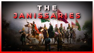 JANISSARIES Elite Soldiers of the Ottoman Sultan I INVINCIBLE WARRIORS [upl. by Orban559]