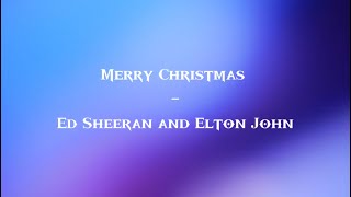 Merry Christmas  Ed Sheeran  Elton John lyrics🤶 🎄 🎅 [upl. by Ruhtra997]