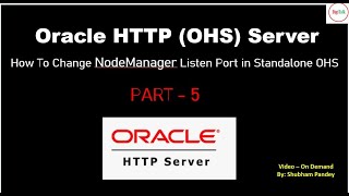 OHS Standalone and Collocated mode Chage OHS Port in Standalone Mode Part 5 [upl. by Ebbarta]