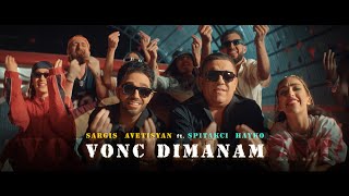 Sargis Avetisyan ft Spitakci Hayko  Vonc Dimanam Official Music Video 2023 [upl. by Rebak698]