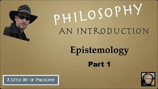 Overview of Epistemology part 1 [upl. by Nahshu644]