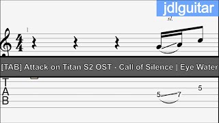 Attack on Titan S2 OST  Call of Silence  Eye Water GUITAR TAB [upl. by Acireit]