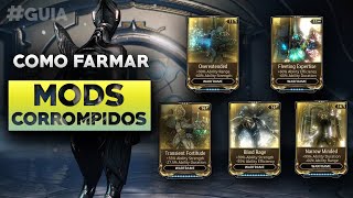 COMO FARMAR Transient Blind Rage Fleeting Expertise Overextend Mods Corrompidos  Warframe [upl. by Otero]