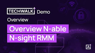 TechWalk Demo – Overview Nable Nsight RMM  2024 [upl. by Oad707]