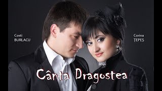 Cântă Dragostea  Costi Burlacu amp Corina Țepeș [upl. by Jepson724]