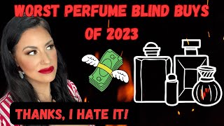 WORST Perfume Blind Buys of 2023  Perfumes I dont like perfume newvideo perfumedeclutter [upl. by Normalie]