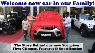 First glimpse of our Scorpion  Story behind purchase of new car  Mahindra Scorpion Features [upl. by Beitris]