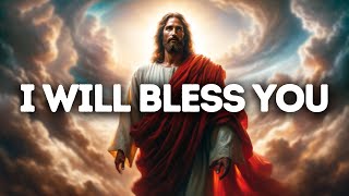 I Will Bless You Today  God Message Today  God Message For You Today  Gods Message Now [upl. by Ahset28]