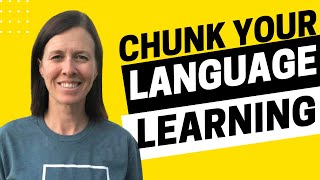 2031  Why Should You Chunk Your Language Learning [upl. by Yevi]