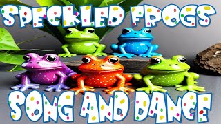 Speckled Frog Song and Dance [upl. by Bound194]