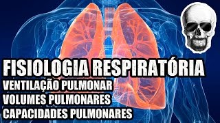 Fisiologia Respiratória Volumes e Capacidades Pulmonares  Anatomia Humana  VideoAula 139 [upl. by Alleon]